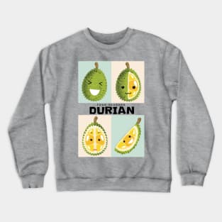 Four Seasons Durians Crewneck Sweatshirt